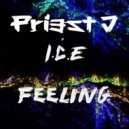 Priest J v I.C.E - Feeling