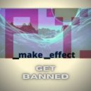 PY_make_effect - Get banned