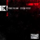 Prince Vulcano - Hacking