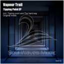 Vapour Trail - Tipping point