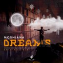 Moshiana - Dreams