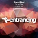 Ravest Hard - Secret Star (Radio Edit)
