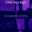 Chill Jazz Bgm - Background for Work