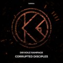 Deviouz Rampage - Corrupted Disciples