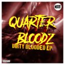 Quarter Bloodz - Death To The Machines