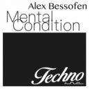 Alex Bessofen & Sadder - Mental Condition