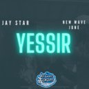 Jay Star & New Wave June - Yessir