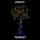 Poiuyt - Tempest