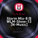 Dj N-Drive - Storm Mix-8 @ WLM-Show-13 [N-Music]