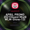 SAlANDIR - APRIL PROMO 2021(Guest Mix@ WLM-Show-13) ()