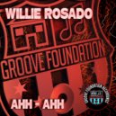 Willie Rosado - Ahh -Ahh