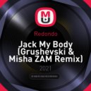 Redondo - Jack My Body (Grushevski & Misha ZAM Remix)