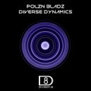 Polzn Bladz - Diverse Dynamics