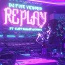 DJ Five Venoms & Cliff Savage & Moe - Replay (feat. Cliff Savage & Moe) (Original Mix)
