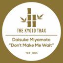 Daisuke Miyamoto - Don't Make Me Wait