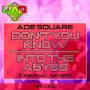 Ade Square - Don't You Know