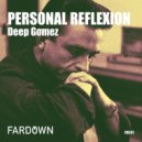 Deep Gomez - Personal Reflexion (Radio Version)