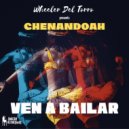 Wheeler del Torro Presents Chenandoah - Ven A Bailar