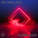 Jed Wallace - Surrender