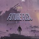 Future Flex - Take Me Higher