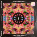 Daledo, Kelisco - Take Your Pain (Extended Mix)