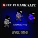 Screamershock - Keep It Bank Safe (Robbing Bastard Mix)