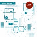 Roughion - Cydymffurfiwch || Comply