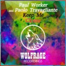 Paul Worker and Paolo Travagliante, Wolfrage - Keep Me Closer
