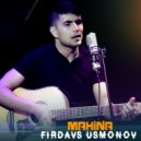 Firdavs Usmonov - Mahina