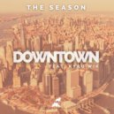 The Season & Kyru Wik - Downtown (feat. Kyru Wik)