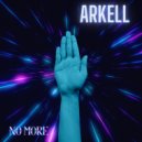 Arkell - No More