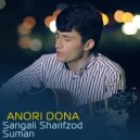 Sangali Sharifzod & Suman - Anori Dona