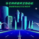 Dubswitcher - Starbridge