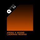 Arena & NOONE - Lagrimas Negras