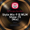 Dj Sergey Novikov - Style Mix-9 @ WLM Show-15