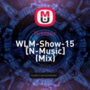 N-Music - WLM-Show-15 [N-Music]