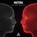 MASTERIA - Escape Reality
