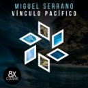 Miguel Serrano - Vínculo Pacífico