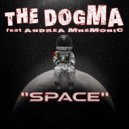 The Dogma & Andrea Mnemonic - Space (Original Mix)