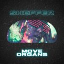 Sheffer - Move Organs