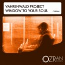 Vahrenwald Project - Window To Your Soul