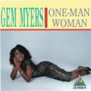 Gem Myers - One-Man Woman
