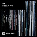 KIRI & Mica (UK) - Smells Like Vinyl (Mica (UK) Remix)