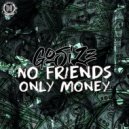 Gosize - No Friends Only Money