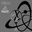 Gobbato - Sometimes
