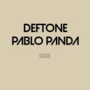 Deftone & Pablo Panda - Classic