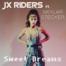 JX Riders feat. Skylar Stecker - Sweet Dreams (Scotty Boy Remix)