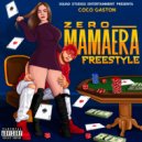 Coco Gaston - Zero Mamaera Freestyle ()