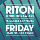 Riton X Nightcrawlers feat. Mufasa & Hypeman - Friday