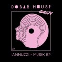 Iannuzzi - Musik (Del Fonda Remix)